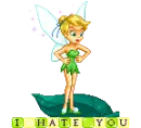 Tinkerbelle hates you
