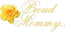 PROUD MOMMY