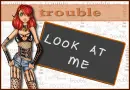 trouble