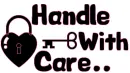 HANDLE WITH CARE
