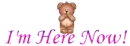 I'm Here Now