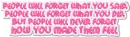 People Will Forget Quote