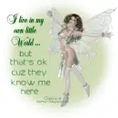 I Live in my own little World