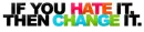 Hate It, Change It