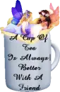 A cup of tea is better with a friend