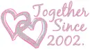 TOGETHER SINCE 2002