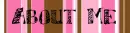 About Me