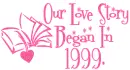 BEGAN IN 1999
