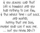 you didn't