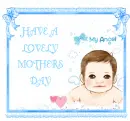 HAVE A LOVELY MOTHERS DAY