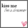 kiss me