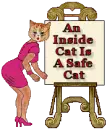 AN INSIDE CAT IS A SAFE CAT