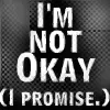 I'm Not Okay