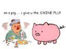 Swine Flu LOL