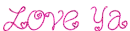 Love Ya 