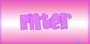 Enter sign made by me