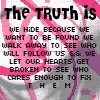 Truth:D