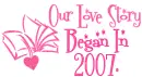 BEGAN IN 2007