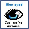Blue eyed