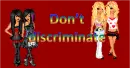 Don't Discriminate
