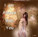 I am always with you
