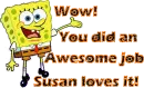 Susan loves it! Requested...