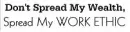 Spread my Work Ethic