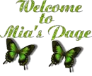 Mia,Welcome to my page
