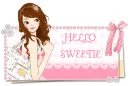 HELLO SWEETIE