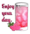 Enjoy your day