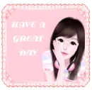 HAVE A GREAT DAY