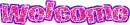 welcome