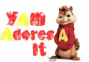 Yam Adores It- Alvin and the Chipmunks (Alvin)
