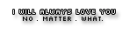 no matter what