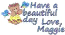 Beautiful day- Maggie