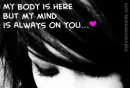 My body is here