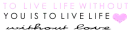 To live without you