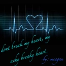 dont break my heart.