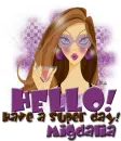Have a super day- Migdalia