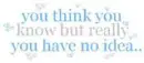 don't know me