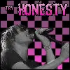 try honesty