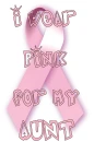 i wear pink for my aunt