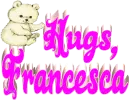 Hugs, Francesca