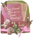 You're a blessing...Judy