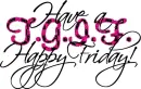 T.G.I.F.