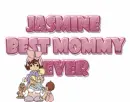 Best mommy ever - Jasmine