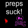 preps suck