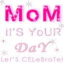 mom its your day