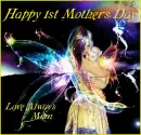 Happy 1st Mother's Day Love Mom