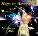 Kelly. Happy 1st Mother's Day